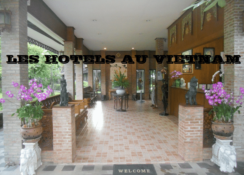 Les hôtels au Vietnam