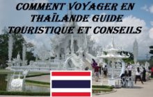Comment voyager en Thailande guide touristique et conseils