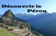 Comment découvrir le Pérou