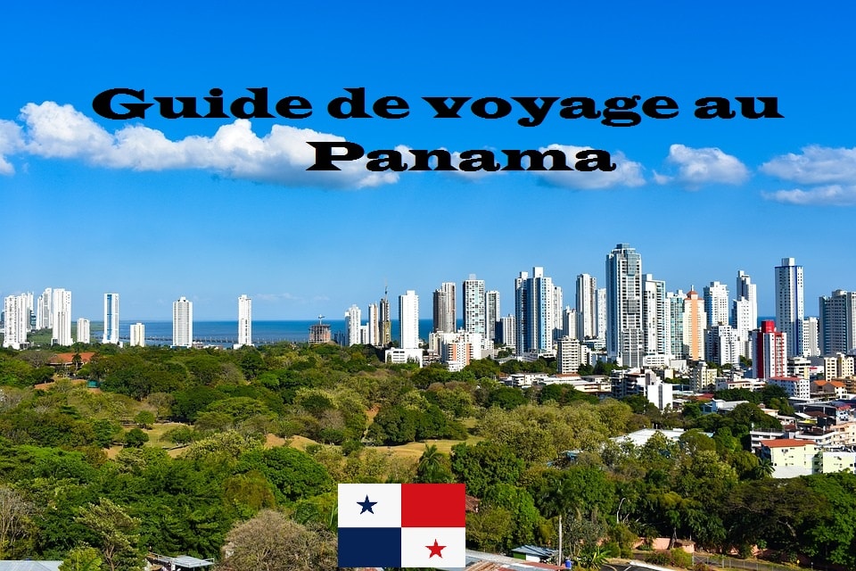Guide de voyage au Panama
