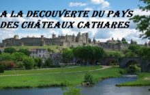 A la découverte du pays des châteaux Cathares