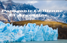 Patagonie Chilienne et Argentine
