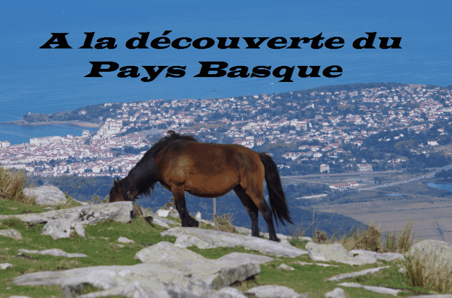 A la découverte du Pays Basque