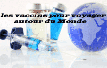 Les vaccins pour voyager autour du Monde