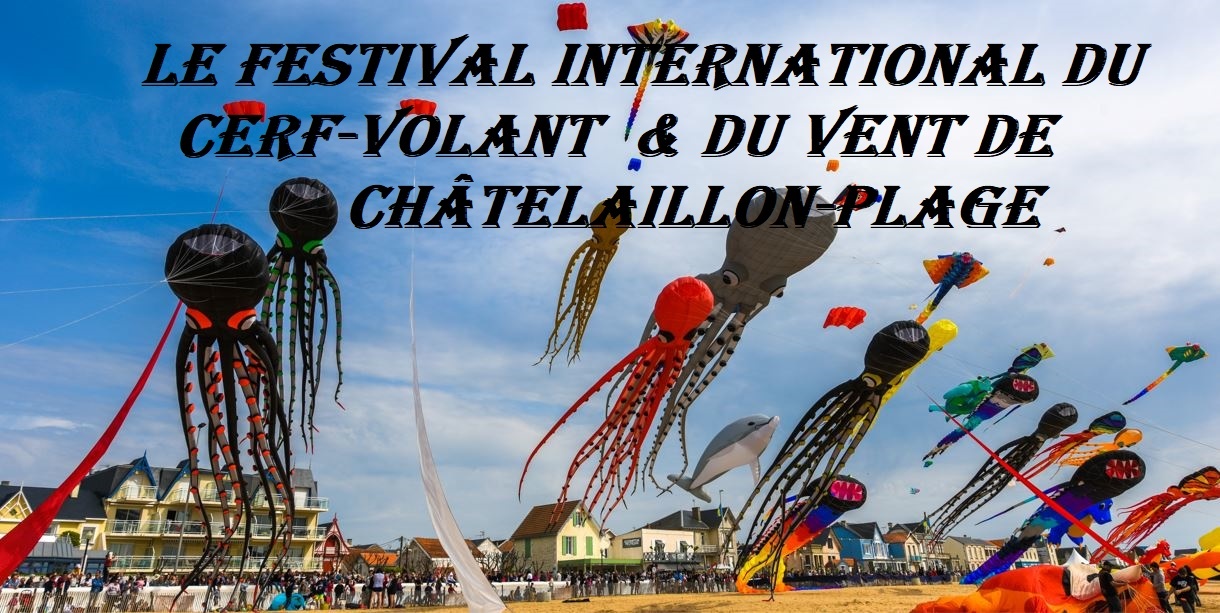 Le Festival International du Cerf-Volant de Châtelaillon-Plage 2022