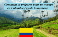 Comment se préparer pour un voyage en Colombie