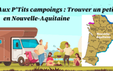 Aux P'tits campings : trouver un petit camping en Nouvelle-Aquitaine