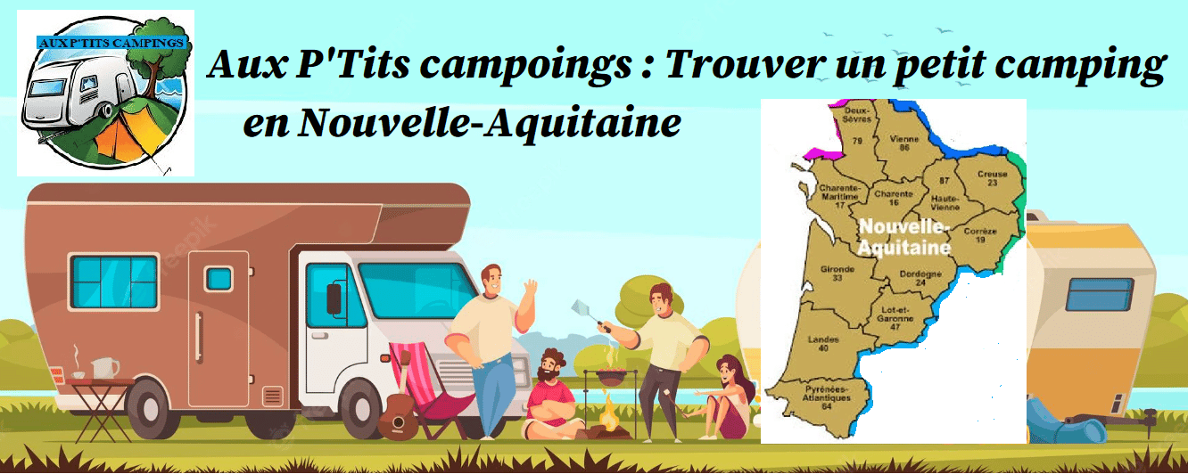 Comment trouver un petit camping en Nouvelle-Aquitaine