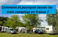 Comment et pourquoi sauver les vrais campings en France ?