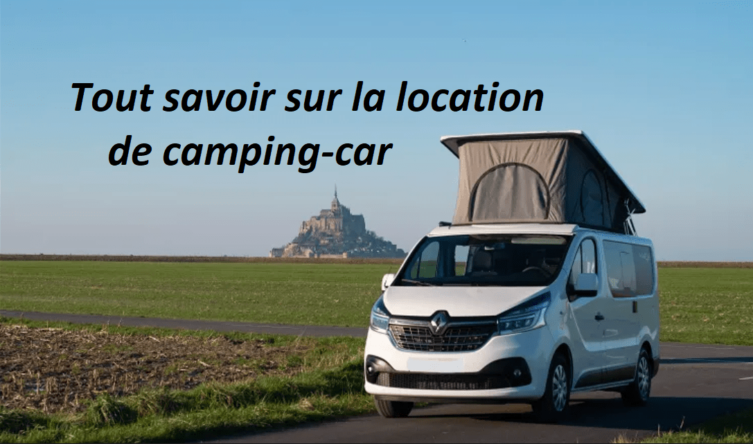 Tout savoir sur la location de camping-car