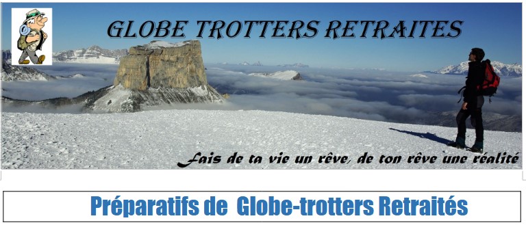 PREPARATIFS DE GLOBE TROTTERS RETRAITES 2023