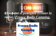 Comment et pourquoi écouter la Webradio : France Radio Camping