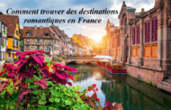 Comment trouver des destinations romantiques en France 