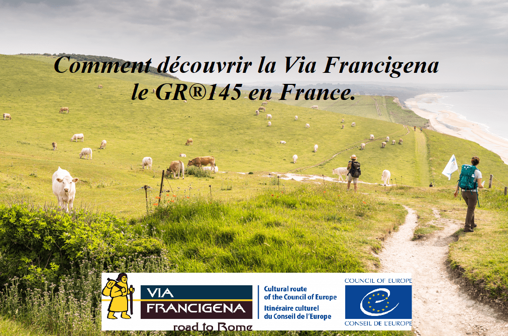 Comment découvrir la Via Francigena le GR® 145 en France