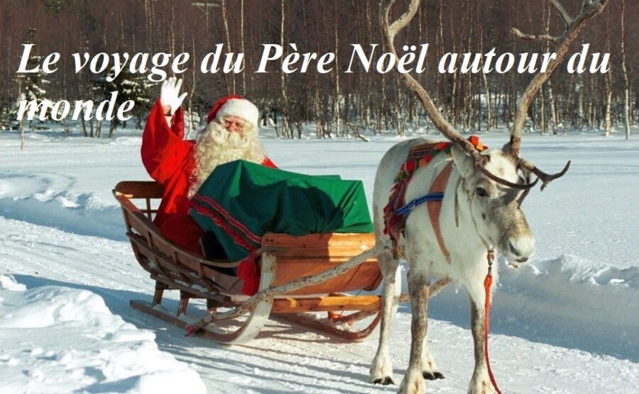 Le voyage du Père Noel autour du Monde