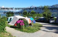Comment sauvegarder le vrai camping traditionnel en France